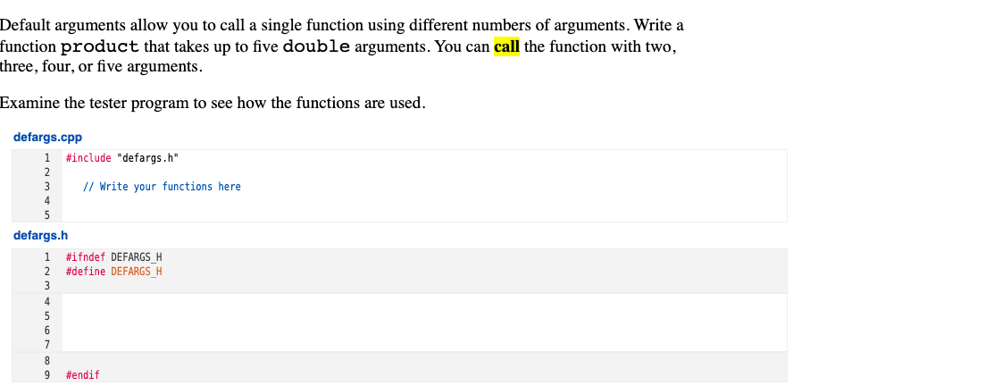 Solved Default arguments allow you to call a single function | Chegg.com
