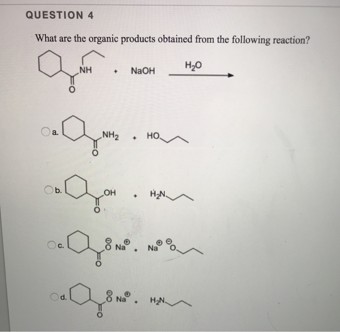 solved-question-4-what-are-the-organic-products-obtained-chegg