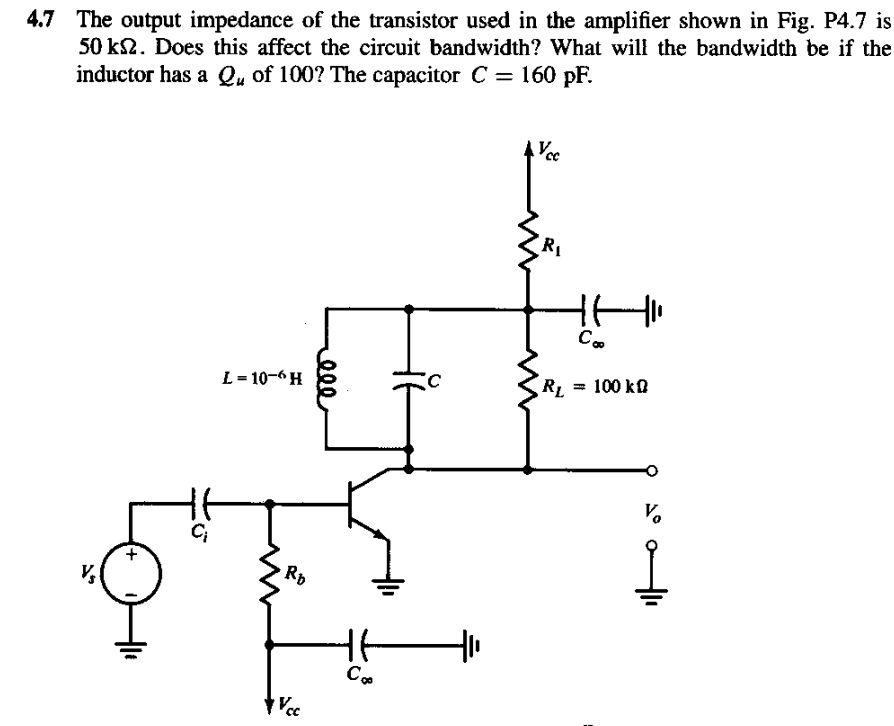 4-7-the-output-impedance-of-the-transistor-used-in-chegg