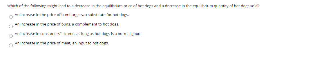 Solved Which of the following might lead to a decrease in | Chegg.com