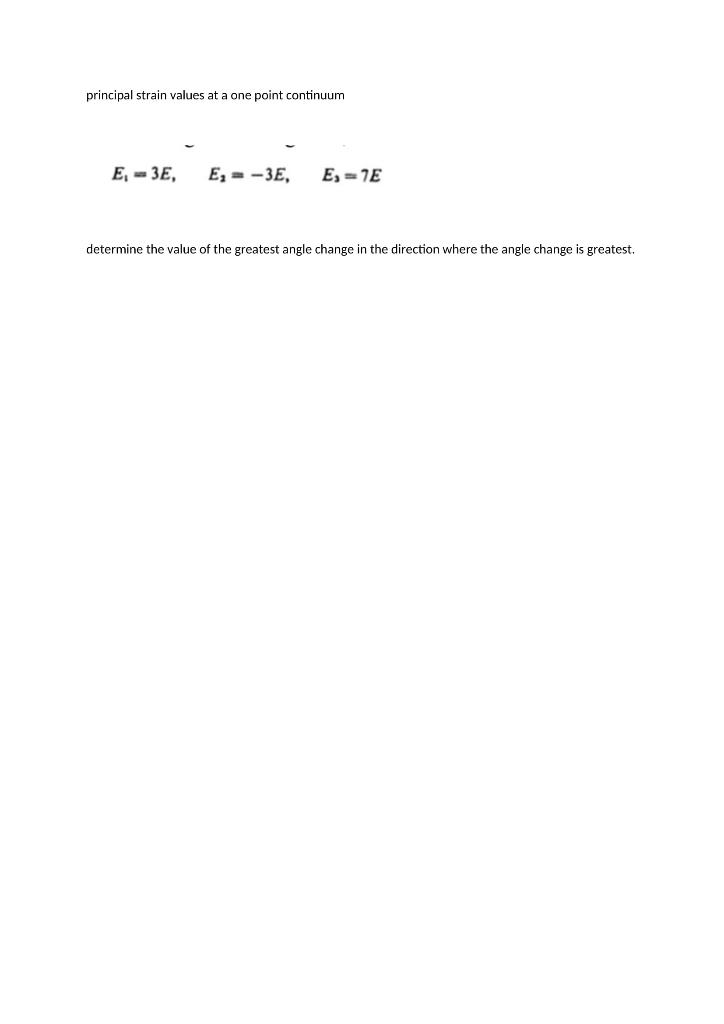 principal strain values at a one point continuum E, | Chegg.com