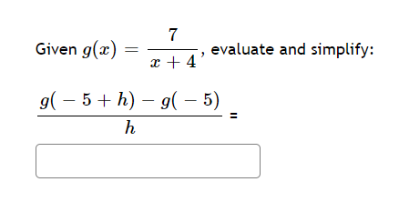 Solved Given G(x) G(5 + H) H 7 X +4' - Evaluate And | Chegg.com