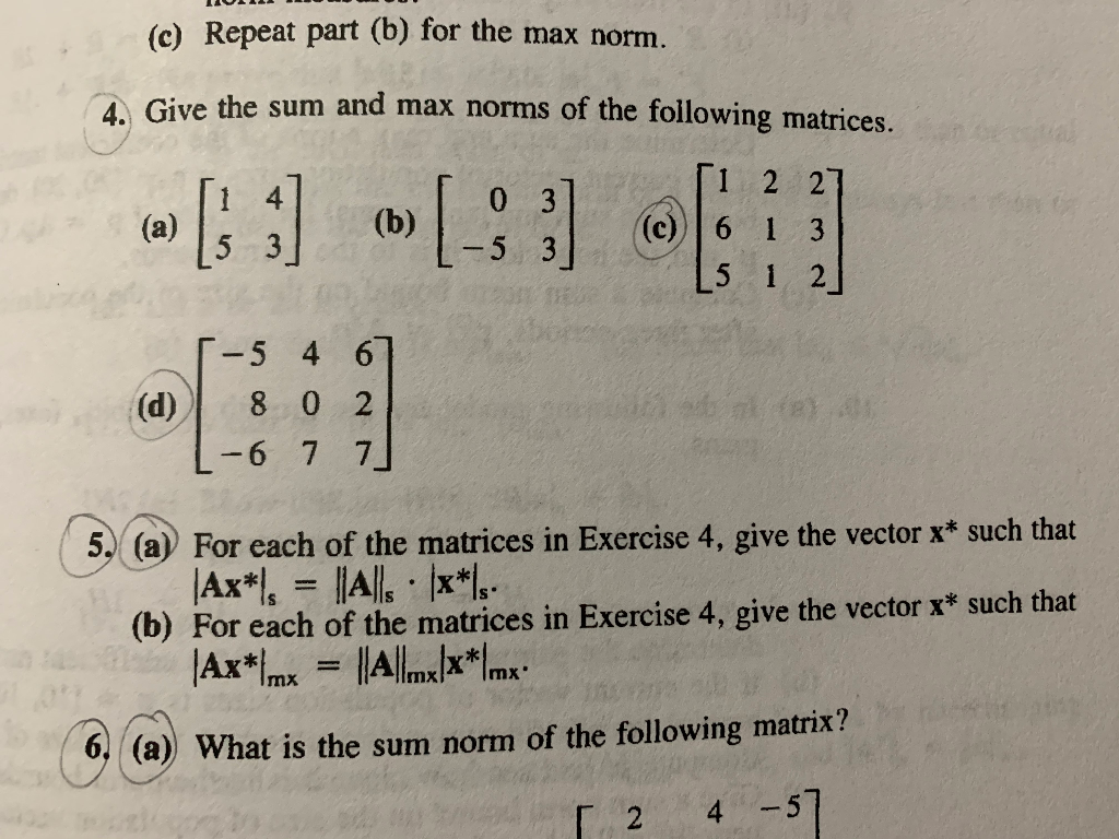 (c) Repeat part (b) for the max norm. a Give the sum | Chegg.com