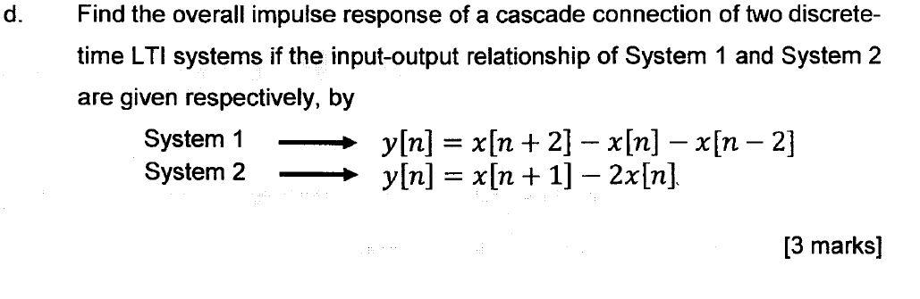 Solved d. Find the overall impulse response of a cascade | Chegg.com