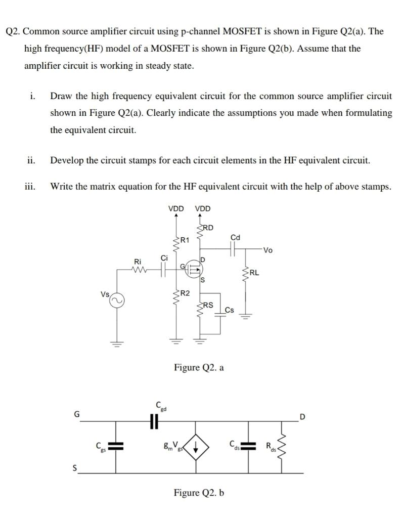 Solved Q2. Common source amplifier circuit using p-channel | Chegg.com
