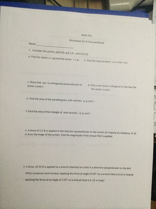 Solved Math 231 Worksheet (21:4 Cross products) Name: 1. | Chegg.com