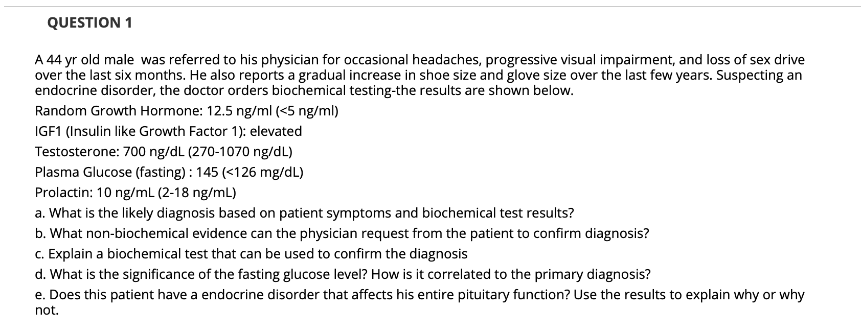 Solved QUESTION 1 A 44 yr old male was referred to his | Chegg.com