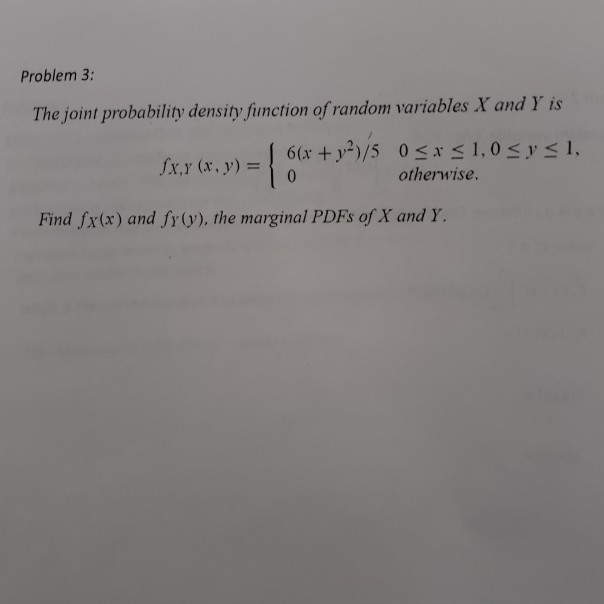 Solved Problem 3: The joint probability density function of | Chegg.com