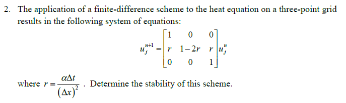 Solved 2. The application of a finite-difference scheme to | Chegg.com