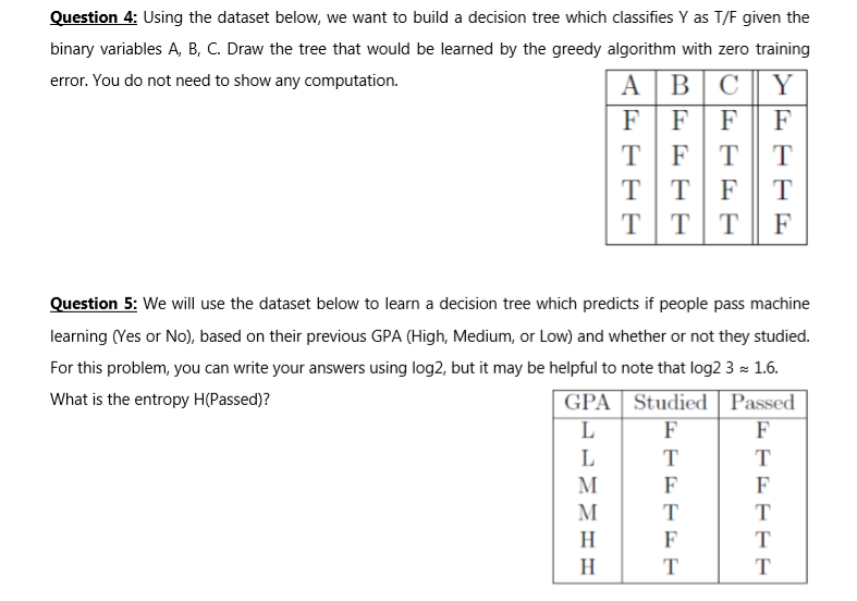 Question 4: Using the dataset below, we want to build | Chegg.com