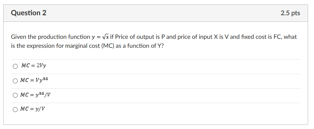 Solved Question 2 2.5 pts Given the production function y = | Chegg.com