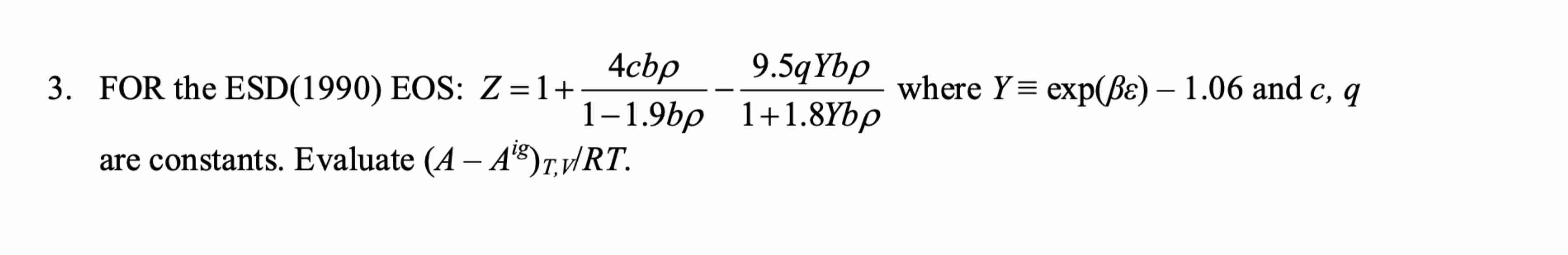FOR the ESD(1990)EOSZ=1+4cbρ11.9bρ9.5qYbρ1+1.8Ybρ