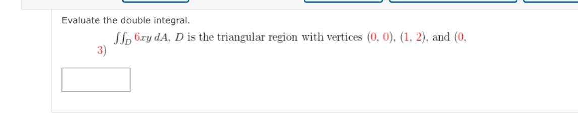 Solved Evaluate The Double Integral ∬d6xyda D Is The