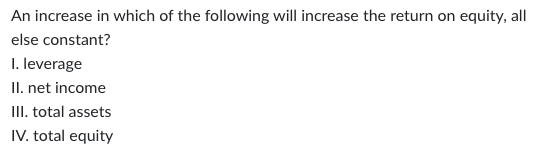 Solved An increase in which of the following will increase | Chegg.com
