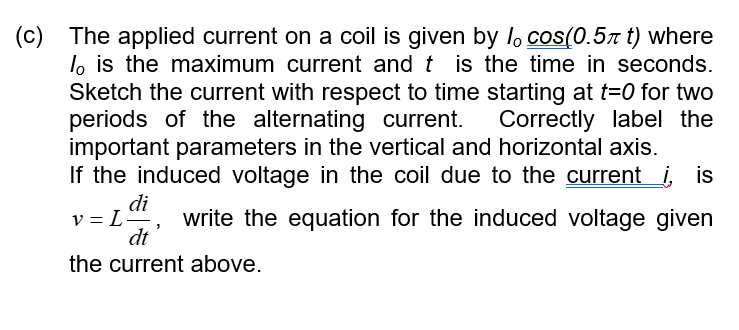 Solved c) The applied current on a coil is given by | Chegg.com