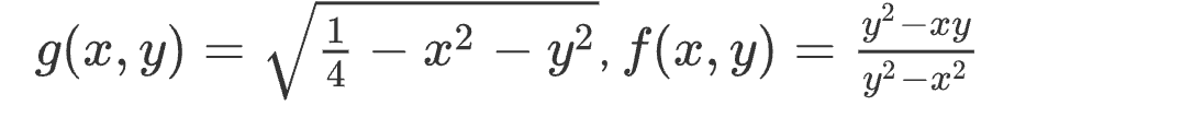 \( g(x, y)=\sqrt{\frac{1}{4}-x^{2}-y^{2}}, f(x, y)=\frac{y^{2}-x y}{y^{2}-x^{2}} \)