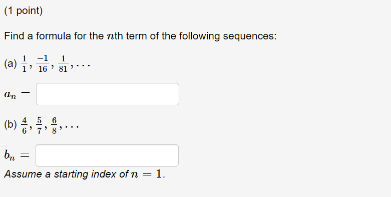 Solved (1 point) Find a formula for the nth term of the | Chegg.com