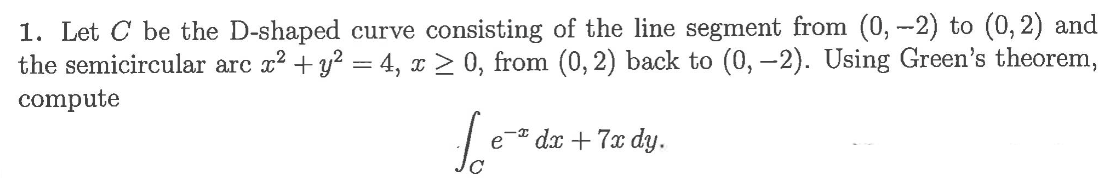 Solved 1. Let C be the D-shaped curve consisting of the line | Chegg.com