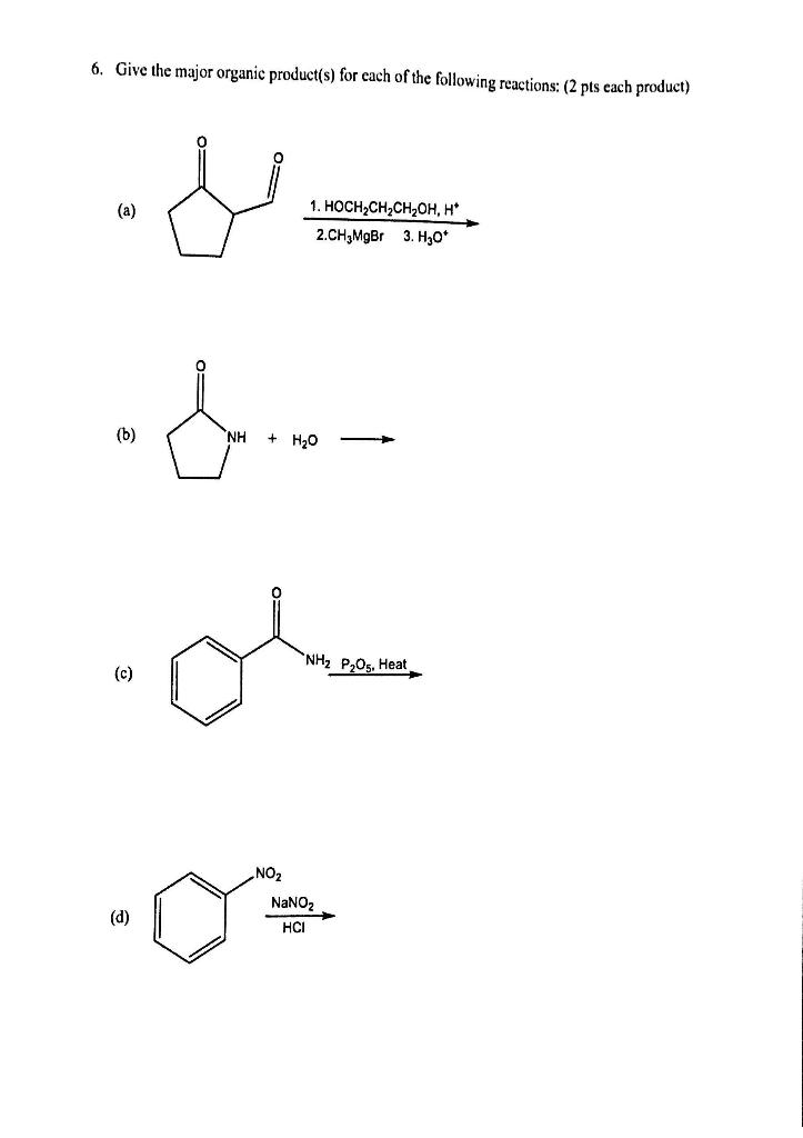 Solved give the major organic product(s) for each of the | Chegg.com