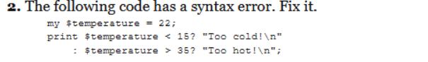Solved 2. The following code has a syntax error. Fix it. my | Chegg.com
