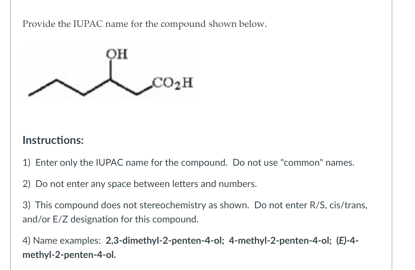 Solved Provide the IUPAC name for the compound shown below. | Chegg.com