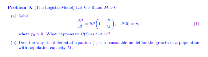 Solved Problem 9 The Logistic Model Let K 0 And M 0 Chegg Com