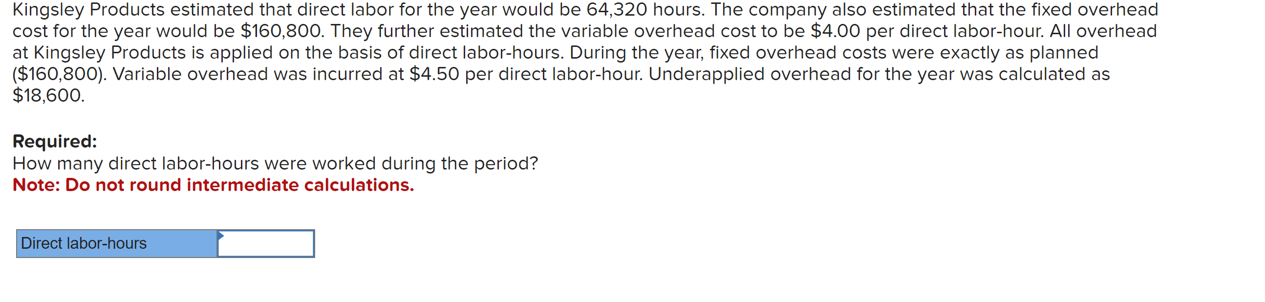 Solved Kingsley Products estimated that direct labor for the | Chegg.com