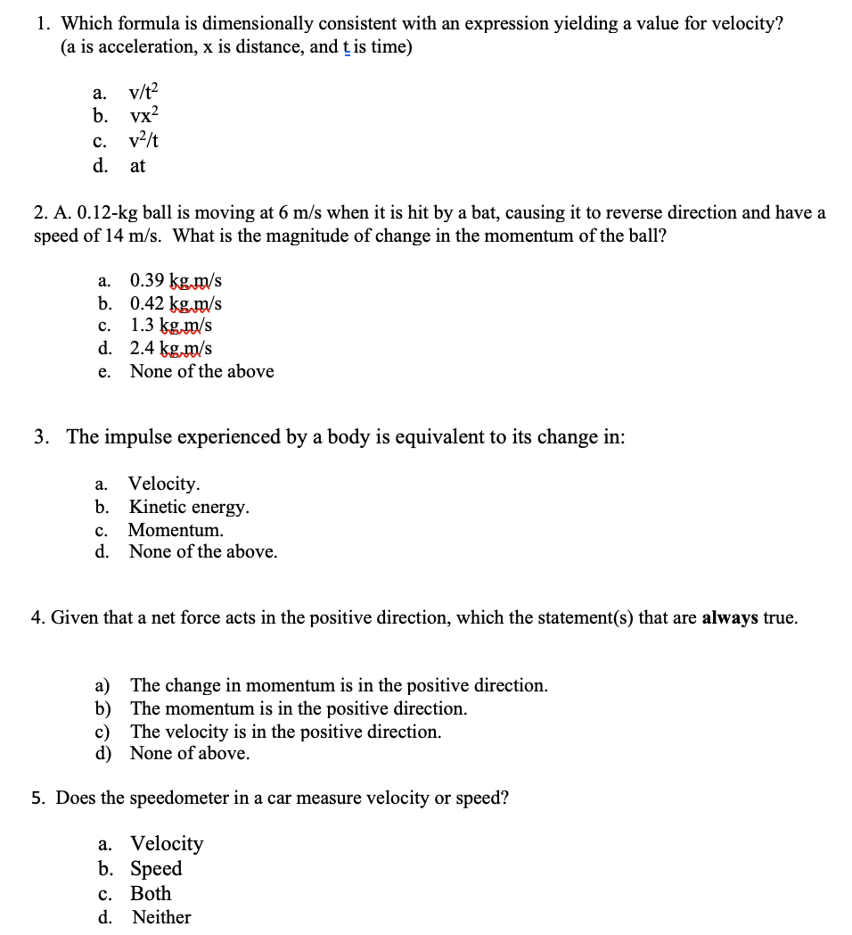 Solved 1. Which formula is dimensionally consistent with an