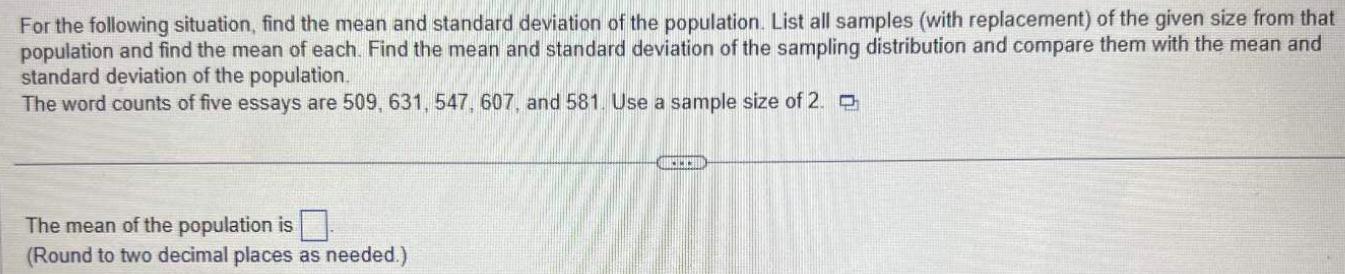 Solved For the following situation, find the mean and | Chegg.com