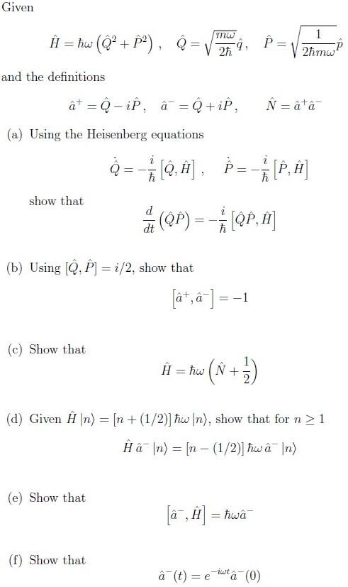 Solved Given Mw 1 A ħw P 0 2h 9 P 2ħmwp And T Chegg Com