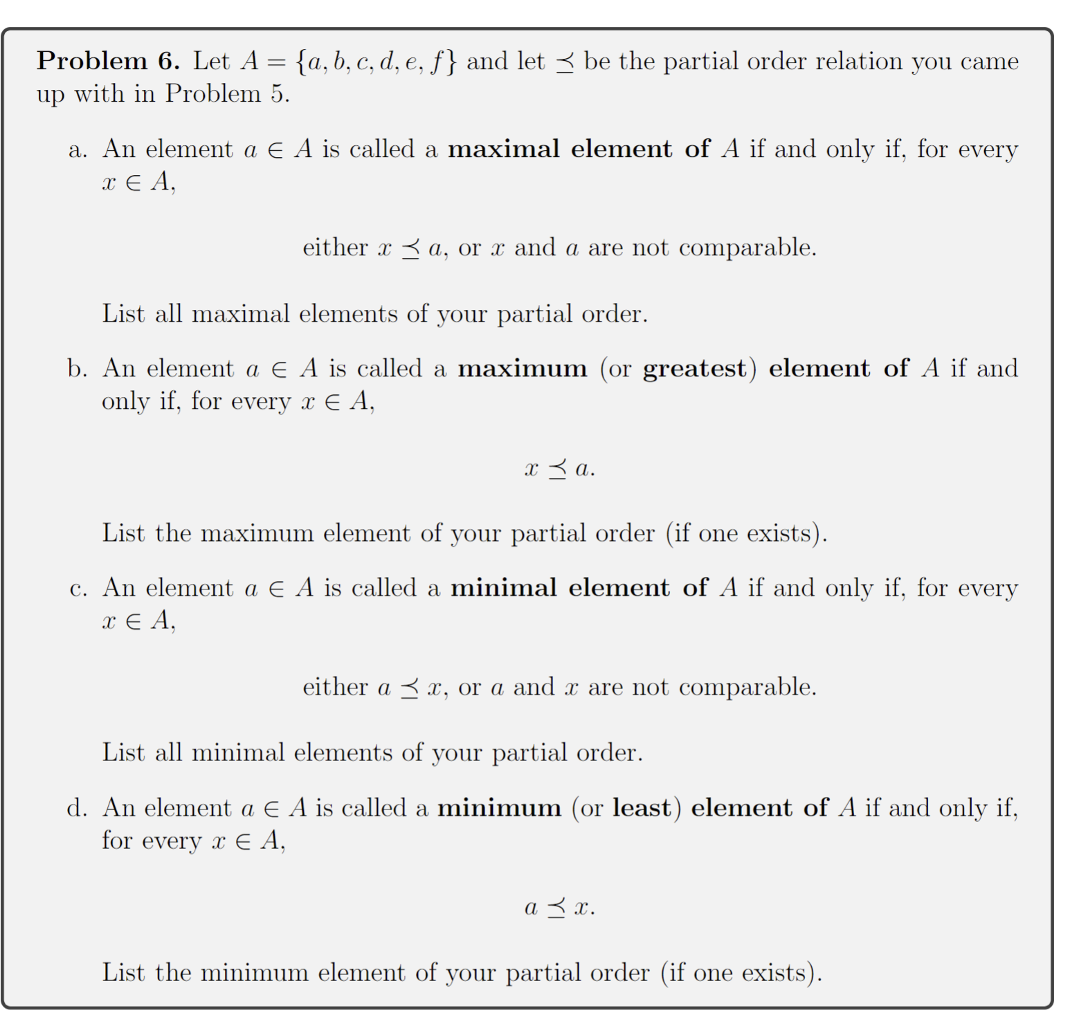 Solved Problem 6. Let A={a,b,c,d,e,f} And Let ⪯ Be The | Chegg.com