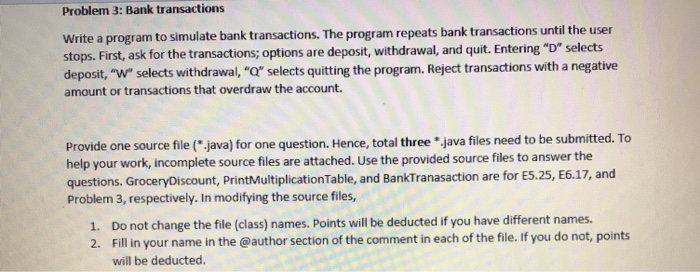 Solved Problem 3: Bank transactions Write a program to | Chegg.com
