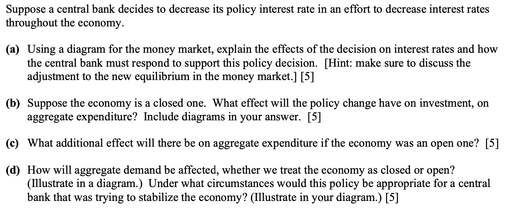 Solved Suppose a central bank decides to decrease its policy | Chegg.com