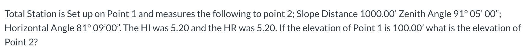 Solved Total Station is Set up on Point 1 and measures the | Chegg.com