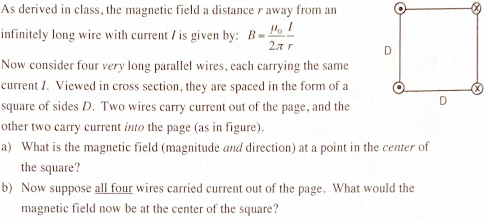 Solved D As derived in class, the magnetic field a distance | Chegg.com