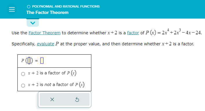 Solved Use the Factor Theorem to determine whether x+2 is a | Chegg.com