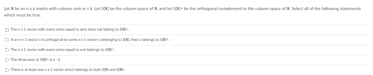 Solved Let X Be An N X K Matrix With Column Rank M S K Let