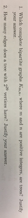 Solved 1 Which Complete Bipartite Graphs Km n Where M And Chegg