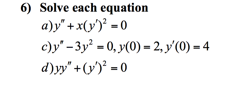 6 Solve Each Equation A Y X Y 2 0 C Y 3y2 Chegg Com