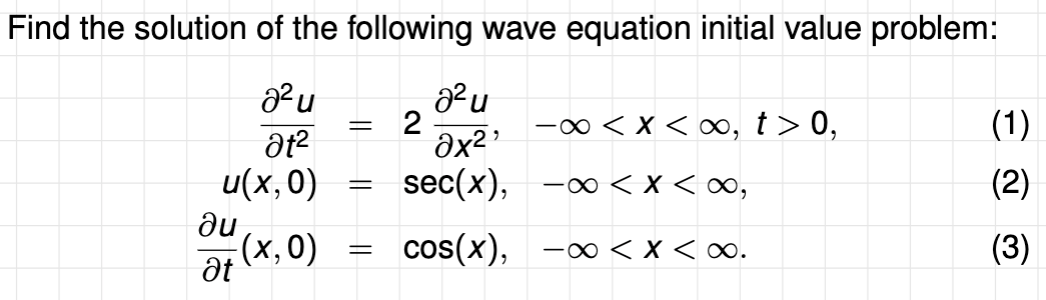 Solved Find the solution of the following wave equation | Chegg.com