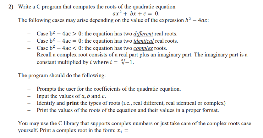 Solved Write a C program that computes the roots of the | Chegg.com