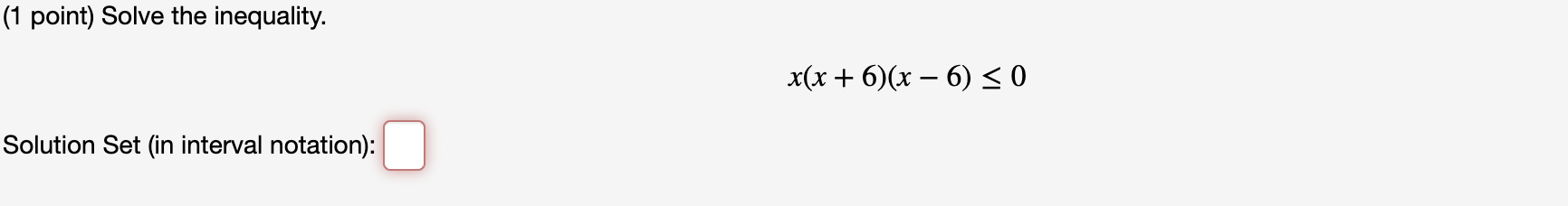 Solved (1 point) Solve the following inequality and write | Chegg.com