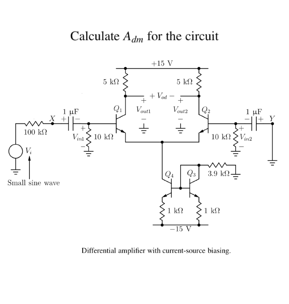 Solved Calculate Adm for the circuit Differential amplifier