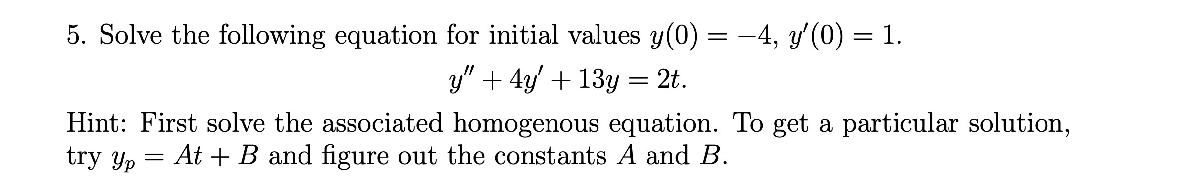 Solved 5. Solve the following equation for initial values | Chegg.com