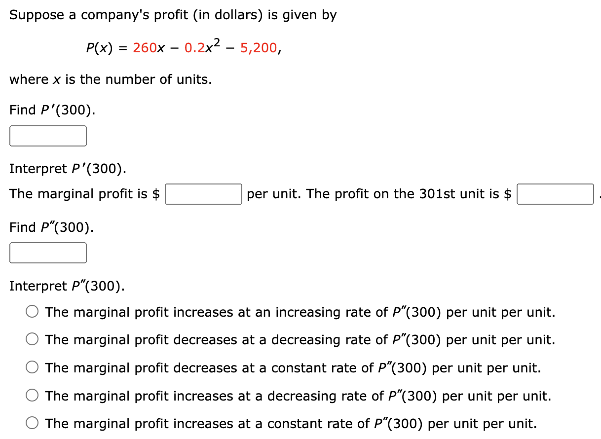Solved Suppose a company's profit (in dollars) is given by | Chegg.com