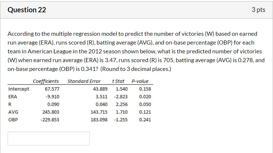 Solved Question 22 3 pts According to the multiple | Chegg.com