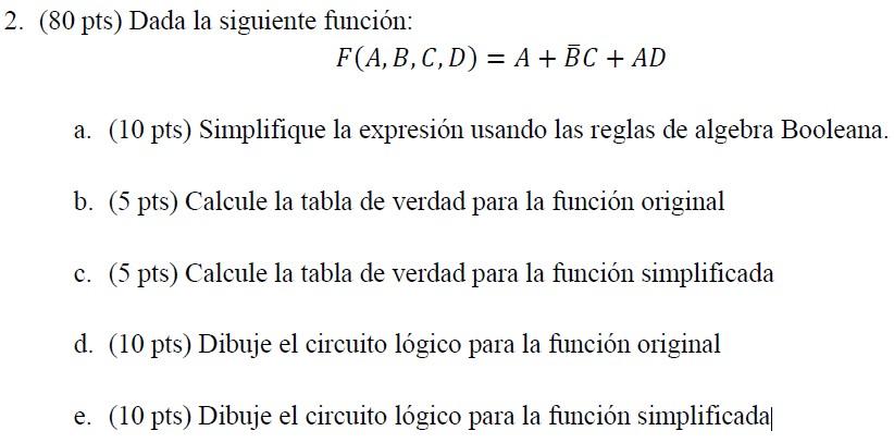 Solved 2. (80 pts) Dada la siguiente función: | Chegg.com