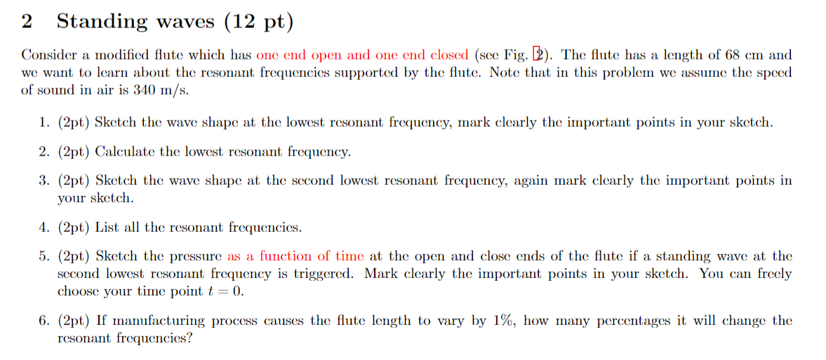 Solved 2 Standing waves (12 pt) Consider a modified flute | Chegg.com