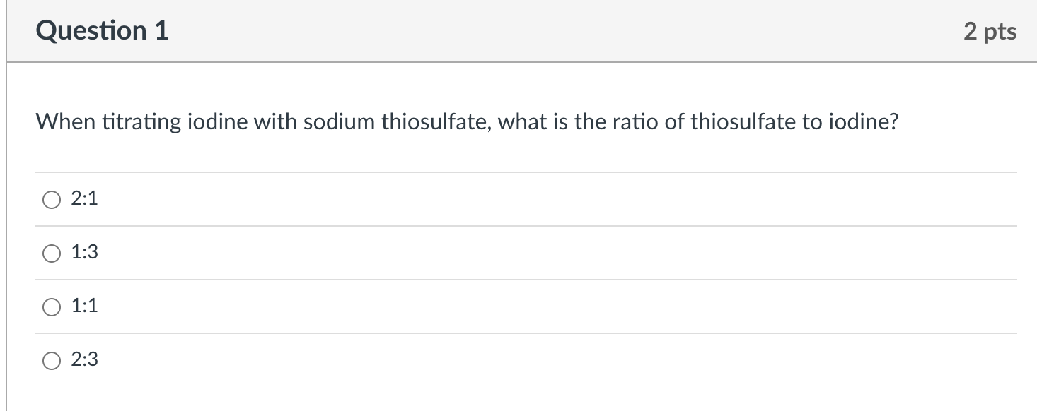 Solved When titrating iodine with sodium thiosulfate, what