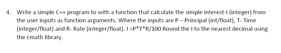 Solved 4. Write a simple C++ program to with a function that | Chegg.com
